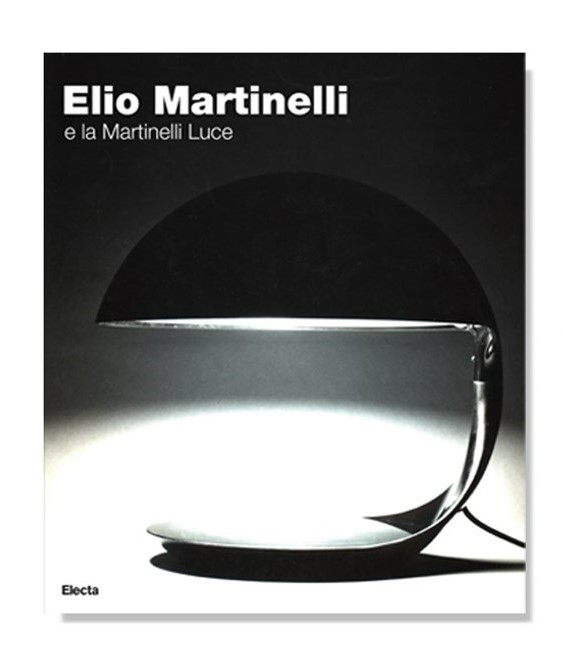 Elio Martinelli et Martinelli Luce